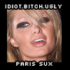 Paris Hilton Sux!